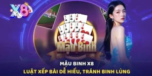 Mậu Binh X8 - Game bài tại cổng game X8