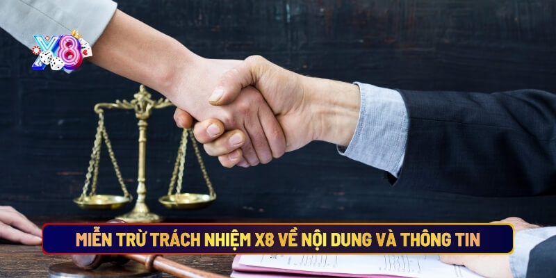 Miễn trừ trách nhiệm X8 về nội dung và thông tin